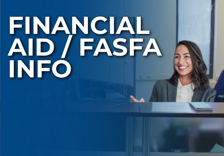 General Financial Aid & FAFSA Info